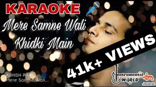 Mere Samne Wali Khidki MeinNew version Full KARAOKE 🎤Ashish PatilKishore Kumar SirPadosan [upl. by Dewie]