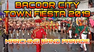 BACOOR TOWN FIESTA 2019  MARCHING BAND PARADE [upl. by Rihat]