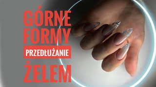 Szklane paznokcie żelem Górne formy [upl. by Ayenat]