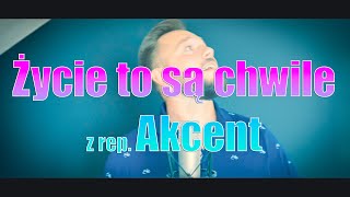 Hubson Band  Życie to są Chwile z rep Akcent [upl. by Ajidahk]