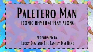 Paletero Man Lucky Diaz and the Family Jam Band Play Along [upl. by Mehala]