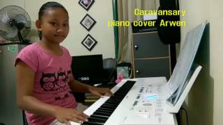 Caravansary Kitaro  piano cover by Arwen [upl. by Adnalu484]