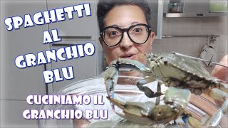 Cuciniamo il granchio blu Spaghetti al granchio più famoso del momento [upl. by Hardner]