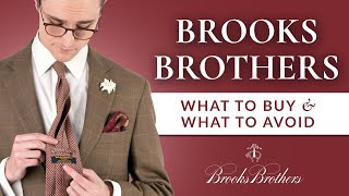 Brooks Brothers What to Buy amp What to Avoid  Brand Value Review [upl. by Roeser280]