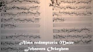 Alma redemptoris Mater  Johannes Ockeghem [upl. by Yrahk]