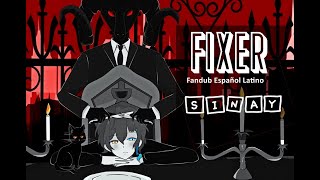 Fixer「Nulut」Fandub Español Latino【SINAY】 [upl. by Drahsir]