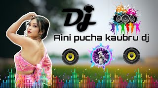 Aini pucha kaubru dj 💥 hit dj 💥 New Kokborok dj song [upl. by Elin]