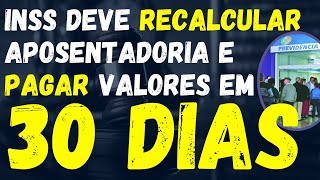 INSS DEVE RECALCULAR APOSENTADORIA E PAGAR VALORES EM 30 DIAS  REVISÃO DAS ATIVIDADES CONCOMITANTES [upl. by Aubrey]