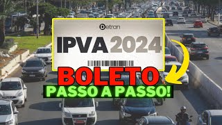 IPVA 2024  COMO CONSULTAR GERAR BOLETO E PAGAR IPVA PARCELADO OU A VISTA [upl. by Aicenod704]