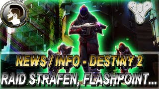 Strafsystem in RAIDS  FlashpointExosPvP  NEWS INFO Destiny 2 deutsch [upl. by Ellednek]