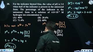 For the indicator thymol blue the value of pH is 20 when half of the indicator is present in t [upl. by Walli749]