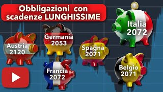 Conviene investire in OBBLIGAZIONI con SCADENZE LUNGHISSIME Austria 2120 Francia 2072 BTP 2072 [upl. by Cummine]