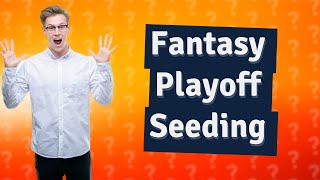 Does Yahoo Fantasy football reseed in playoffs [upl. by Lewls]