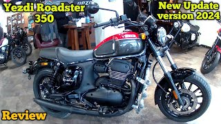 yezdi roadster 350 new launch 2024 big changes अब नये features नये कलर के साथ [upl. by Acirret]