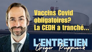 Vaccination obligatoire des soignants La CEDH approuve  LEntretien avec Grégor Puppinck [upl. by Elbertine78]