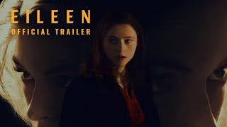 EILEEN  Official Trailer [upl. by Asiuqram923]