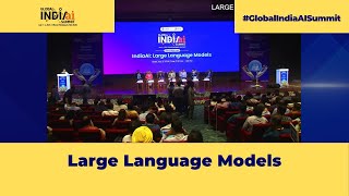 Global IndiaAI Summit 2024  Large Language Models  Artificial Intelligence [upl. by Noll]