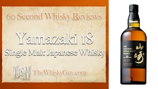 Yamazaki 18 Single Malt Japanese Whisky 60 Second Whisky Review 100 [upl. by Speroni]