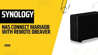 Synology NAS connect MariaDB with remote DBeaver [upl. by Udenihc]