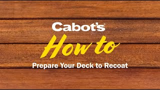 Cabots How to Prepare Your Deck to Recoat [upl. by Pownall]