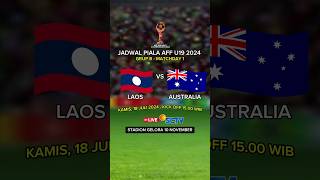 Jadwal Piala AFF U19 2024 Hari Ini  Laos vs Australia  Live SCTV [upl. by Tulley422]