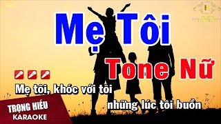 Karaoke Mẹ Tôi Tone Nữ Nhạc Sống  Trọng Hiếu [upl. by Naed]