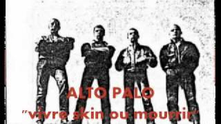 ALTO PALO quotvivre skin ou mourrirquot 1985 [upl. by Jakoba]