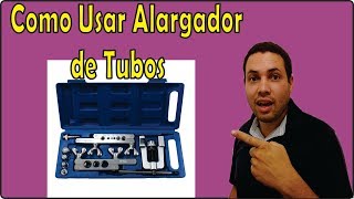 Como Usar Alargador de Tubos Cobre Para Soldar [upl. by Lalad]