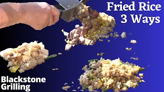 Fried Rice  3 Ways on the Blackstone [upl. by Meadow]