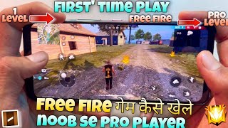 first time play free fire kaise khelte hai or noob se pro player kaise bane full explain handcam tu [upl. by Narot512]