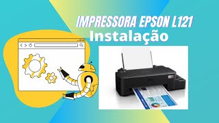 Impressora Epson L121 Instalação [upl. by Mathew839]