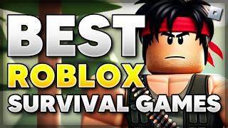 6 BEST Roblox SURVIVAL GAMES to Play 2024 [upl. by Ellerol]