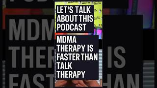 Let’s Talk About This Podcast  MDMA therapy is faster than traditional talk therapy ptsd [upl. by Nylrac438]