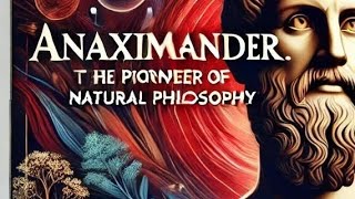 Anaximander The Pioneer of Natural Philosophyquot Anaximander Philosophy AncientPhilosophy factup [upl. by Guinevere504]