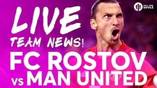 MKHITARYAN FC Rostov vs Manchester United  LIVE STREAM TEAM NEWS [upl. by Bowie917]