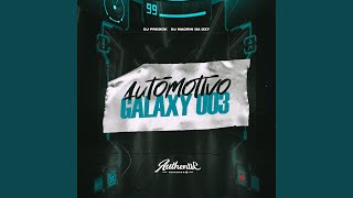 Automotivo Galaxy 003 [upl. by Tomasine249]