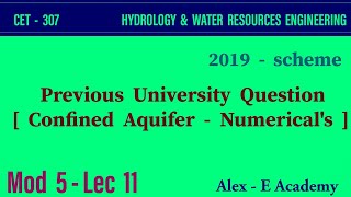 CET  307  HWRE  Previous KTU Question Solved  Confined Aquifer  Mod 5  Lec 11  2019 Scheme [upl. by Rannug]