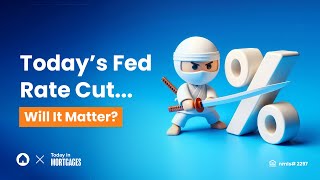 Fed Cuts Their Rate But Mortgage Rates Will Still Probably Stay Higher Longer [upl. by Srevart]