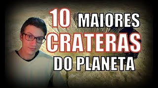 As 10 maiores CRATERAS do planeta Terra [upl. by Zarger]