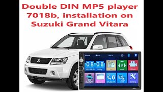 Double DIN MP5 player 7018b installation on Suzuki Grand Vitara [upl. by Odlanor]