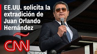 Estados Unidos solicita la extradición del expresidente de Honduras Juan Orlando Hernández [upl. by Haisoj]