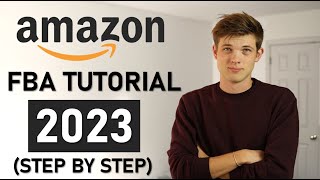 Amazon FBA For Beginners Step by Step Tutorial [upl. by Borchert303]