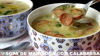 SOPA CREMOSA DE MANDIOCA COM CALABRESA E BACON  RECEITAS QUE AMO [upl. by Loris]