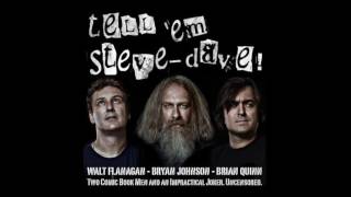 Tell Em SteveDave 338 Fevered Morphine Dreams [upl. by Lawrenson]