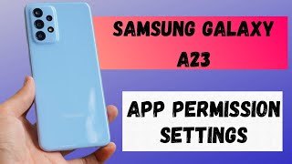 Samsung App Permission Setting Galaxy a23  Find App Permissions In Samsung A23 TeamSS [upl. by Hotze295]