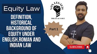 Equity Law  Historical background of equity under RomanEnglish and Indian Law [upl. by Pat]