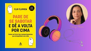 ÁUDIO BOOK CAPÍTULO 2 E 3  PARE DE SE SABOTAR E DÊ A VOLTA POR CIMA [upl. by Volotta]