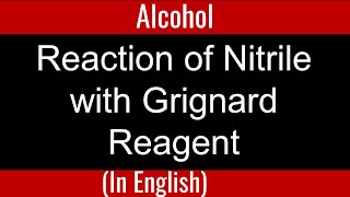 Nitrile reacting with grignard reagent I Grignard Reagent I Alcohol I Organic Chemistry [upl. by Drazze909]