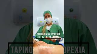 Colocação de taping na mastopexia 🧑🏼‍⚕️mastopexia cirurgiaplastica posoperatorio uneintegra [upl. by Ardnuat]