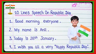 10 Lines Republic Day Speech in English 2024Speech On Republic Day in EnglishSpeech On 26 January [upl. by Georgi]